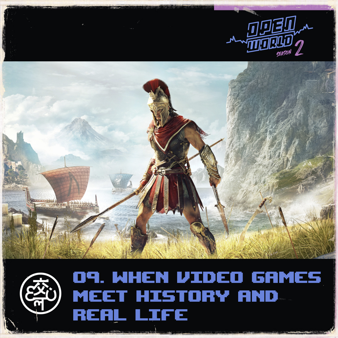 Podcast S2 EP9 When Video Games meet History and Real Life